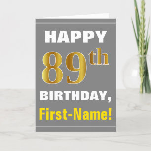 Cartão Bold, Gray, Faux Gold 89th Birthday w/ Name Card