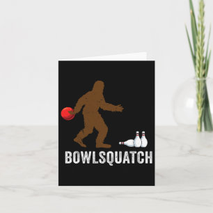 Cartão Boliche Bigfoot Gift Sasquatch Gifts Bowler Byll P