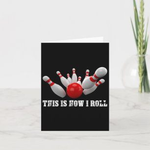 Cartão Boliche Bowler É Assim Que Eu Rolo Homens Mulheres