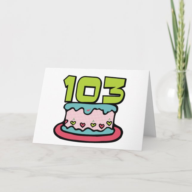 Cartão Bolo de aniversário de 103 anos (Frente)