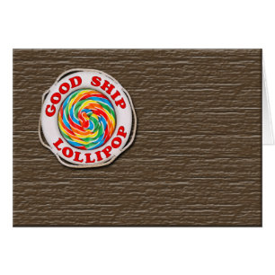 Cartão Bom pirulito do navio…