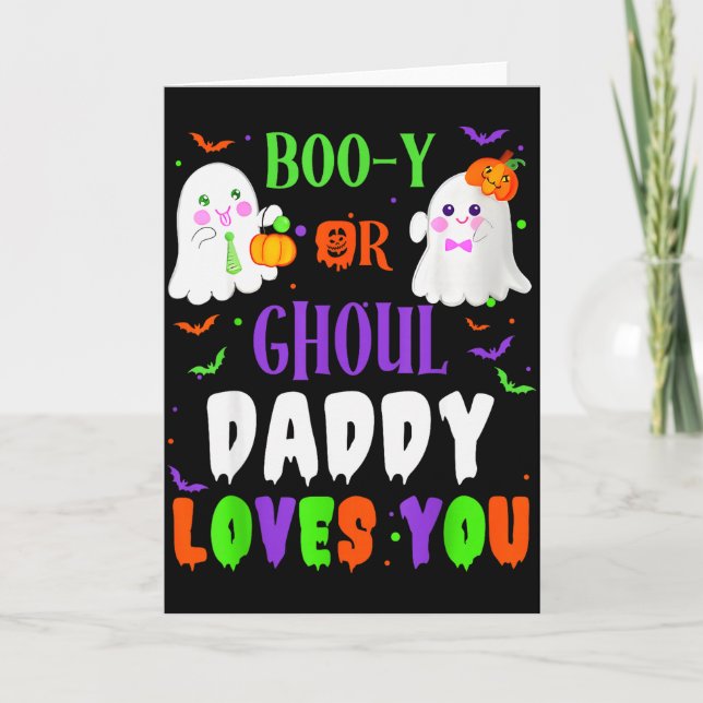 Cartão Boo-y Or Ghoul Daddy Loves You Boo Halloween Baby  (Frente)