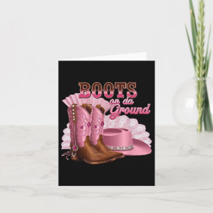 Cartão Boots On Ground Boot Cowboy Western Cowgirl Me