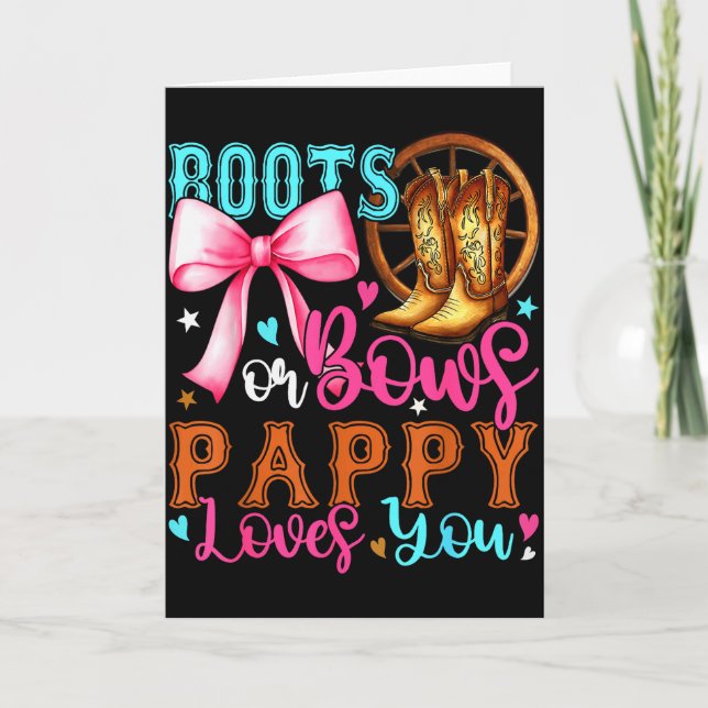 Cartão Boots Or Bows Pappy Loves You Gender Reveal Party  (Frente)