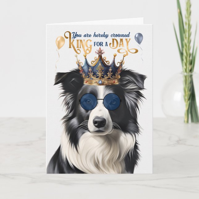 Cartão Border Collie Dog King para um dia de aniversário  (Frente)