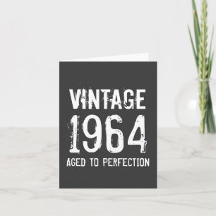 Cartão Born in 1964 Aged to perfection greeting card