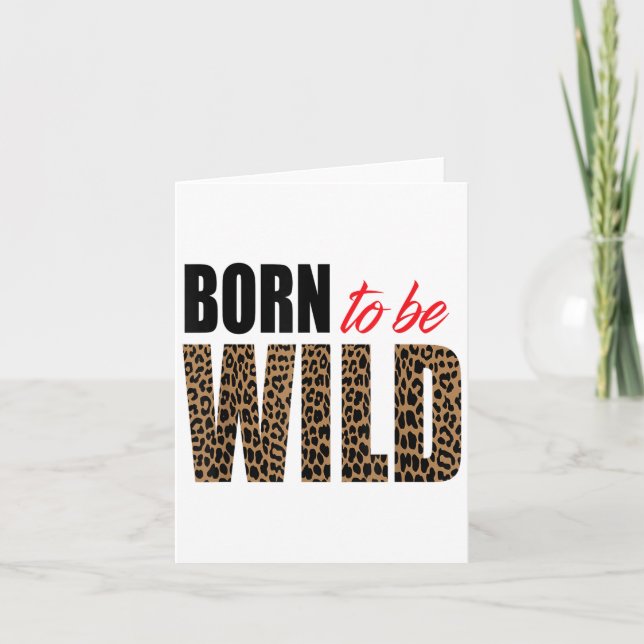 Cartão Born To Be Wild Tiger Animal Lover Motivation  (Frente)