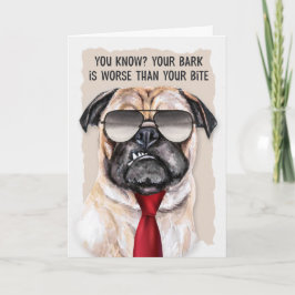 Cartão Boss Funny Pug Dog em Sunglass Aniversário