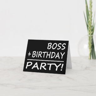 Cartão Bosses Birthdays : Boss + Birthday = Party