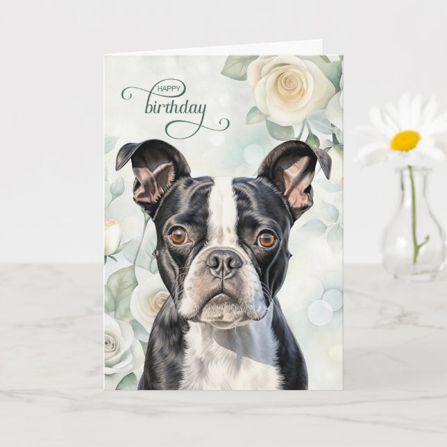 Cartão Boston Terrier Dog with White Roses Birthday (Planta pequena)