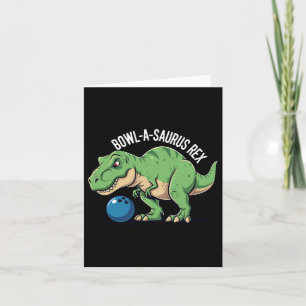 Cartão Bowl-a-saurus Rex Funny Dinosaur Boliche Humor Pun