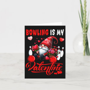 Cartão Bowling É Meu Gnome Do Dia Dos Namorados Coração F