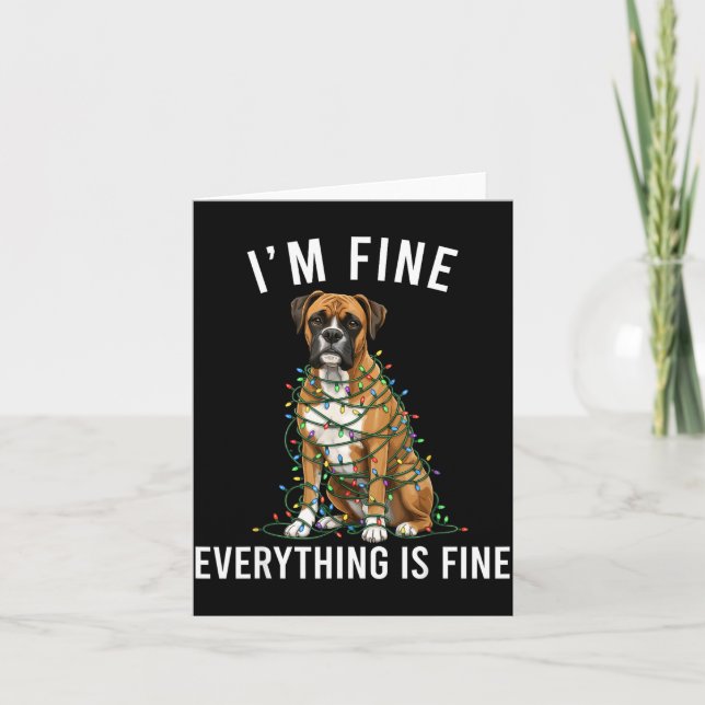 Cartão Boxer Dog Christmas I'm Fine Everything Is Fine  (Frente)