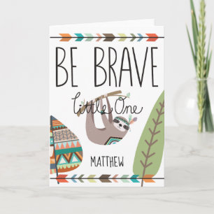 Cartão Boys GET WELL SOON card- Tribal Sloth BE BRAVE