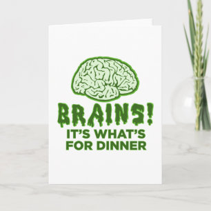 Cartão Brains, It's What's For Dinner