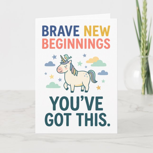 Cartão Brave New Beginnings Unicorn Encouragement Quote (Frente)