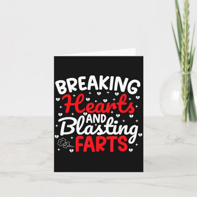 Cartão Breaking Hearts And Blasting Farts Valentine Funny (Frente)