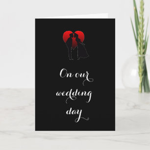 CARTÃO BRIDE DECLARES LOVE ON THEIR ***WEDDING DAY***
