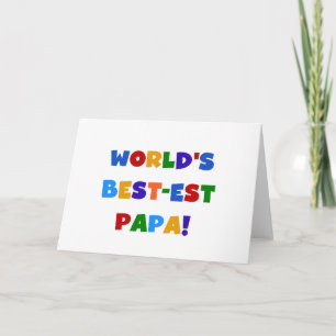 Cartão Bright Colors World's Best Papa Tshirts and Gifts