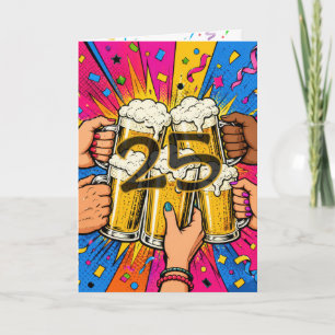 Cartão Brinde de Cerveja de Aniversário de 25 Anos em Pop