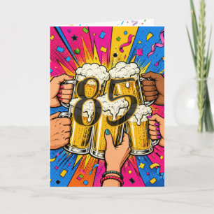 Cartão Brinde de Cerveja no 85º Aniversário em Pop Art