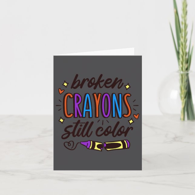 Cartão Broken Crayons Still Colour Mental Health Awarenes (Frente)