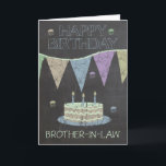 Cartão Brother-in-Law Trendy Chalk Board Effect<br><div class="desc">Brother-in-Law Trendy Chalk Board Effect,  With Cake</div>