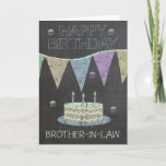 Cartão Brother-in-Law Trendy Chalk Board Effect<br><div class="desc">Brother-in-Law Trendy Chalk Board Effect,  With Cake</div>