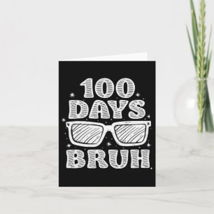 Cartão Bruh 100 Dias De Escola 100º Dia Do Pulmão Escolar