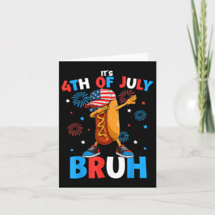 Cartão Bruh 4 de Julho Engraçado Hotdog Quatro de Julho M