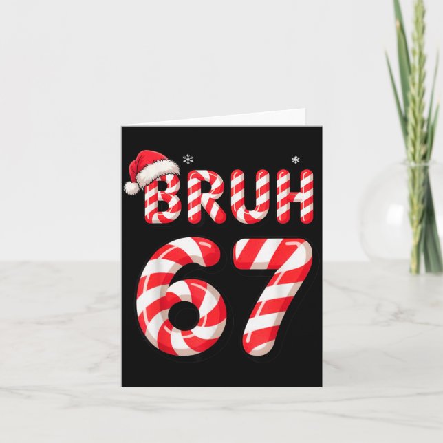 Cartão Bruh 67 Christmas Candy Cane For Teen Boys Six Sev (Frente)