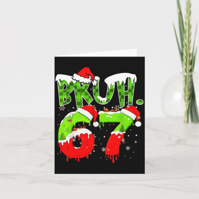 Cartão Bruh 67 Meme Christmas Six Seven Xmas Men Women  (Frente)