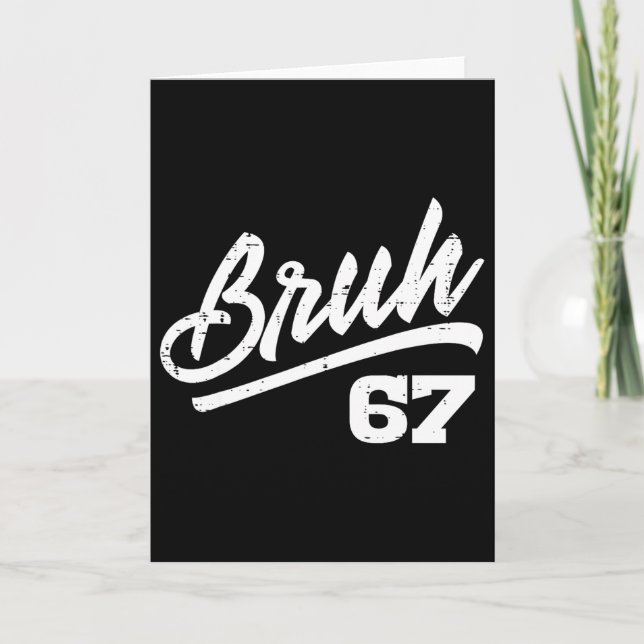 Cartão Bruh 67 Meme Funny Number 6 7 Costume Kids Youth B (Frente)