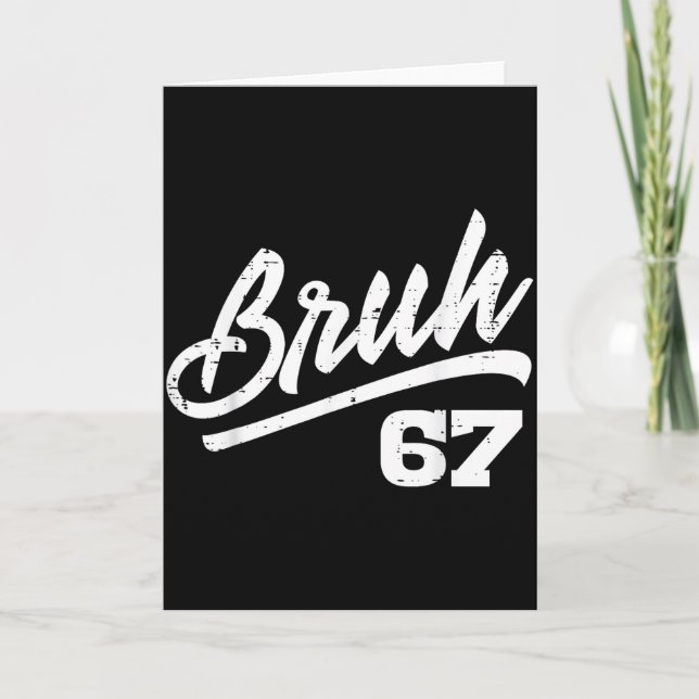 Cartão Bruh 67 Meme Funny Number 6 7 Costume Kids Youth B (Frente)