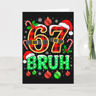 Cartão Bruh 67 Seis Sete 6 7 Meme Natal Engraçado Menino 