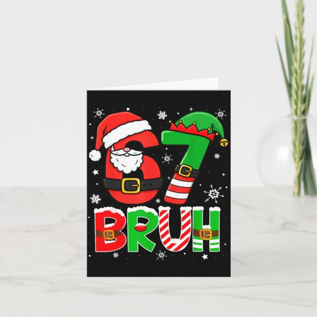 Cartão Bruh 67 Six Seven 6 7 Meme Christmas Funny Boy Gir (Frente)