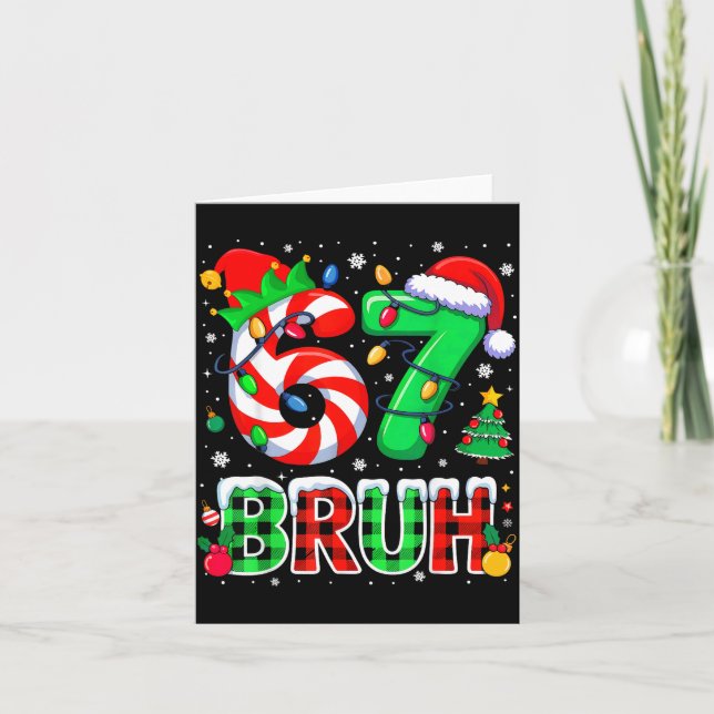 Cartão Bruh 67 Six Seven 6 7 Meme Christmas Funny Xmas Bo (Frente)