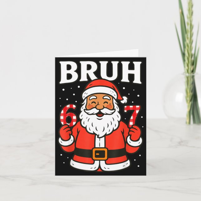 Cartão Bruh 67 Six Seven 6 7 Meme Christmas Santa Pajamas (Frente)