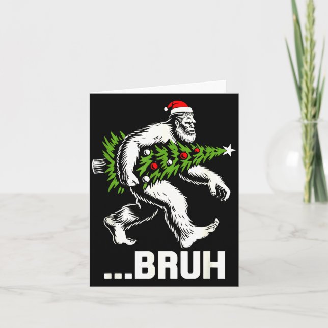 Cartão Bruh Bigfoot Christmas Funny Christmas Tree Xmas S (Frente)