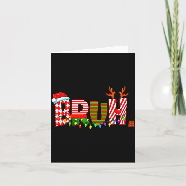 Cartão Bruh Christmas Costume Xmas Elf Santa Rudolph Pjs  (Frente)