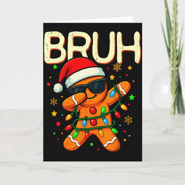 Cartão Bruh Christmas Gingerbread Man Funny Teens Boys Ki (Frente)