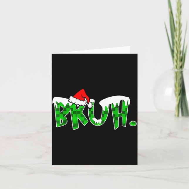Cartão Bruh Christmas Kids Teens Boys Funny Christmas Hum (Frente)