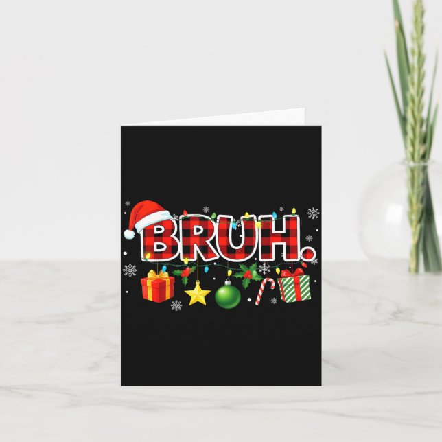 Cartão Bruh Christmas Teens Boys Xmas Kids Funny Christma (Frente)