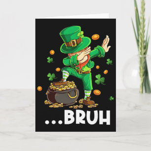 Cartão Bruh Dabbing Leprechaun Dia de São Patrício Piada