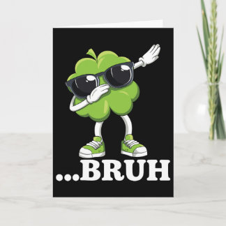 Cartão Bruh Dabbing Shamrock Funny Mens Kids Boys St Patr