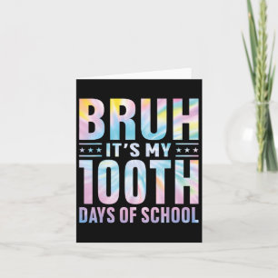 Cartão Bruh É Meu 100 Dias De Escola 100º Dia De Escola