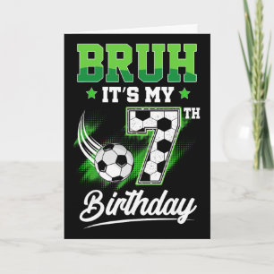 Cartão Bruh É Meu 7º Aniversário Menino Fã de Esportes 7