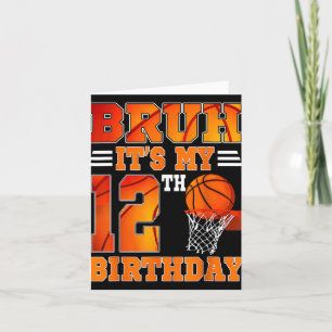 Cartão Bruh É Meu Tema De Basquete De Aniversário De 12 1