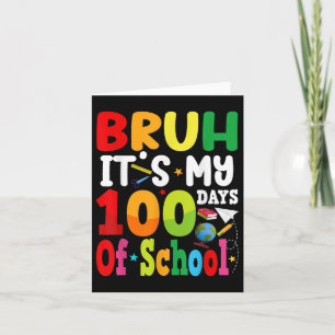 Cartão Bruh É O Meu 100 Dias De Ensino, Groovy Bo, 100º D