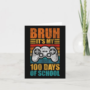 Cartão Bruh É O Meu 100 Dias De Garoto De Jogador Da Esco